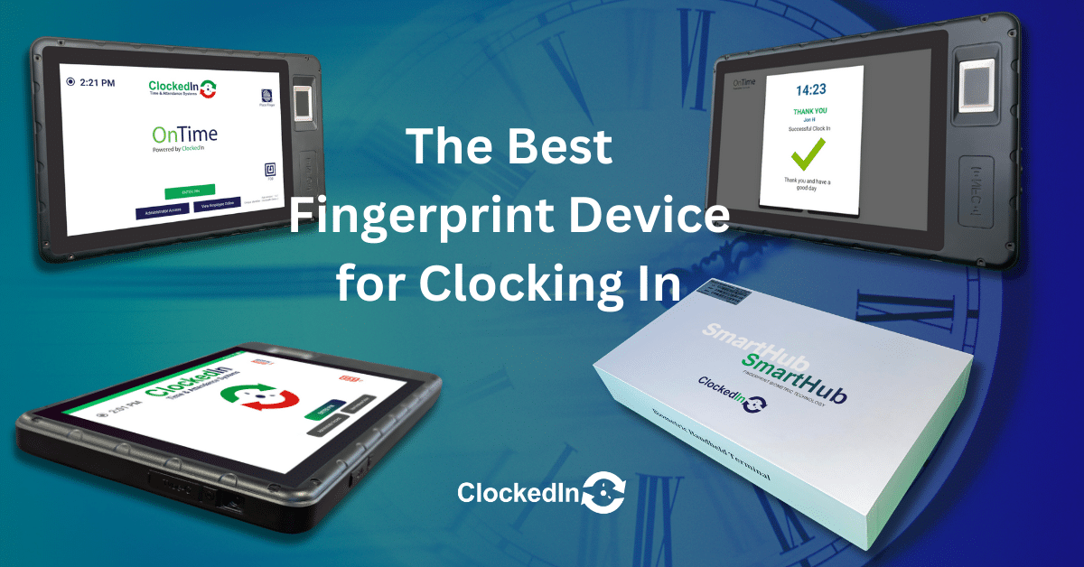 The Best Fingerprint Device for Clocking In